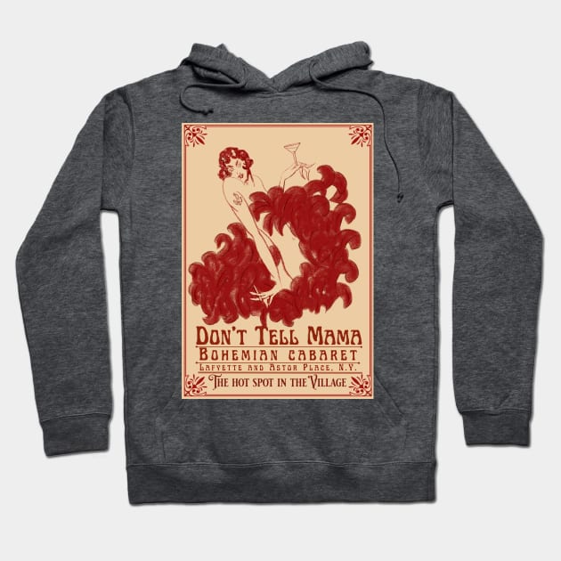 Don't Tell Mama Hoodie by Proptologist